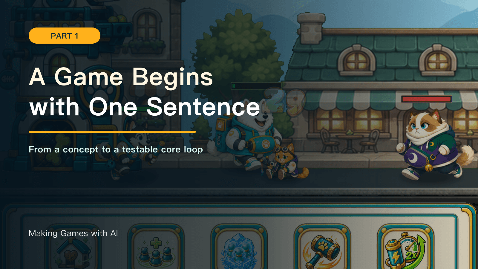 A Game Begins with One Sentence: Making Games with AI, part 1, on the cat-versus-dog battlefield of Kibble Street TD.